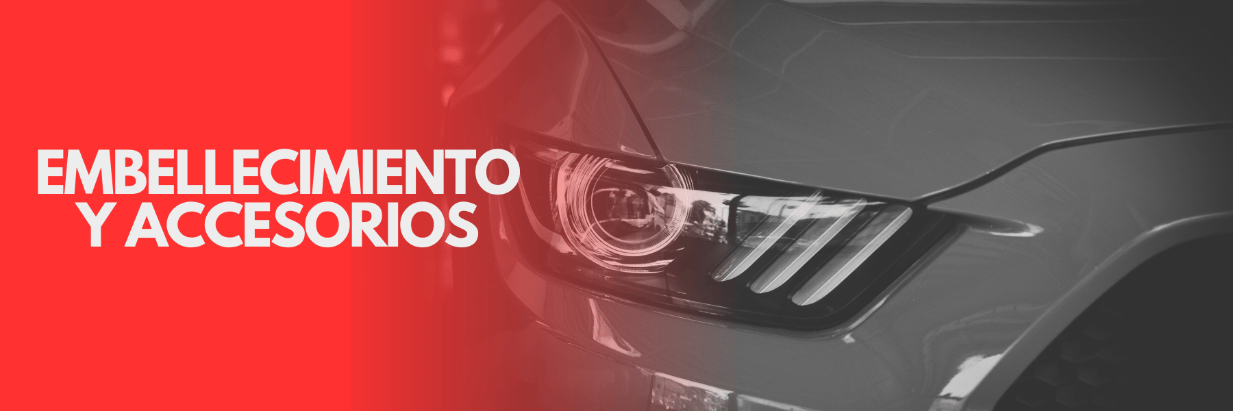 EMBELLECIMIENTO Y ACCESORIOS